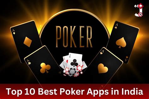 6 Best Poker App in India: A Comprehensive Guide to Top Poker .